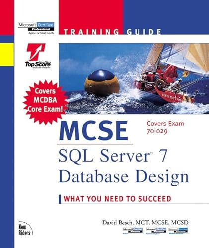 McSe: SQL Server 7 Database Design (The Training Guide Series) (9780735700048) by Besch, David; Baird, Sean