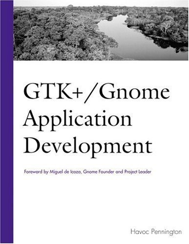 Beispielbild fr Gtk+ /Gnome Application Development zum Verkauf von HPB-Red