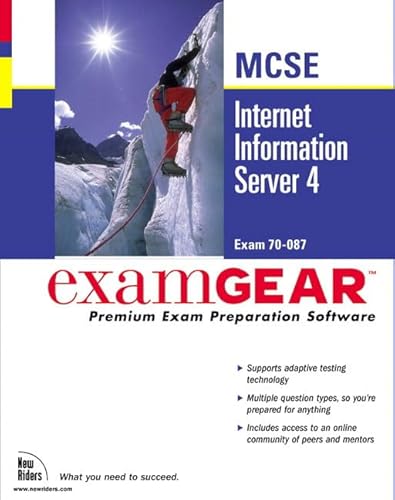 McSeinternet Information Server 4: Examgear, Premium Exam Preparation Software : Exam 70-087 (9780735708624) by New Riders Development; Development