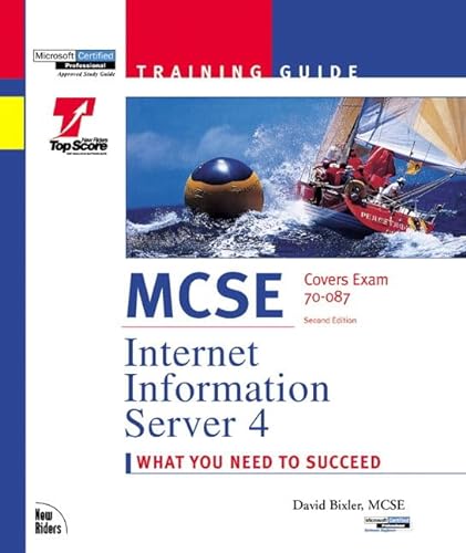 MCSE Training Guide: Internet Information Server 4 (9780735708655) by Bixler, Dave