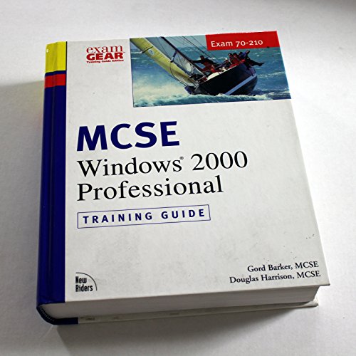 9780735709652: MCSE Training Guide (70-210): Installing, Configuring, and Administering Windows 2000 Professional