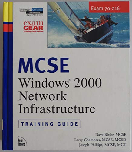 Imagen de archivo de MCSE Training Guide (70-216): Installing and Administering Windows 2000 Network Infrastructure a la venta por HPB-Red