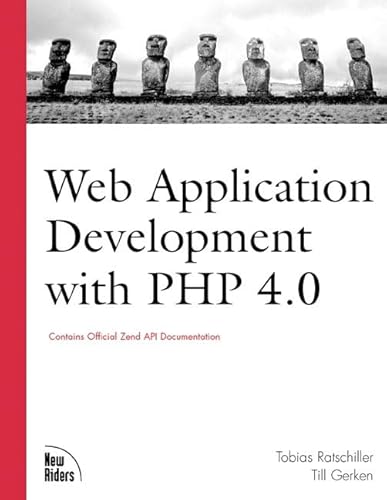 Web Application Development with PHP 4.0 (9780735709973) by Ratschiller, Tobias; Gerken, Till