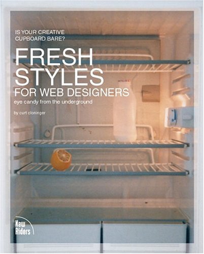 Beispielbild fr Fresh Styles for Web Designers: Eye Candy from the Underground zum Verkauf von Wonder Book