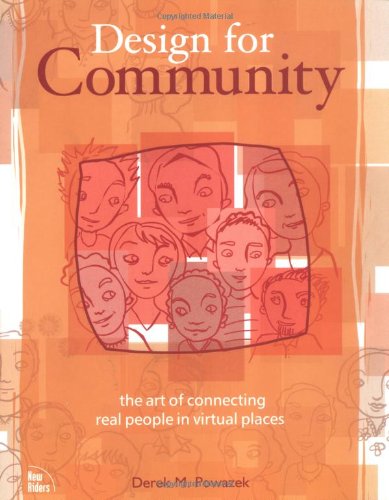 Imagen de archivo de Design for Community: The Art of Connecting Real People in Virtual Places a la venta por SecondSale