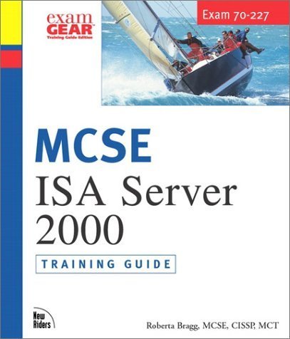 Stock image for McSe Isa Server 2000: Training Guide : Exam 70-227 for sale by HPB-Red
