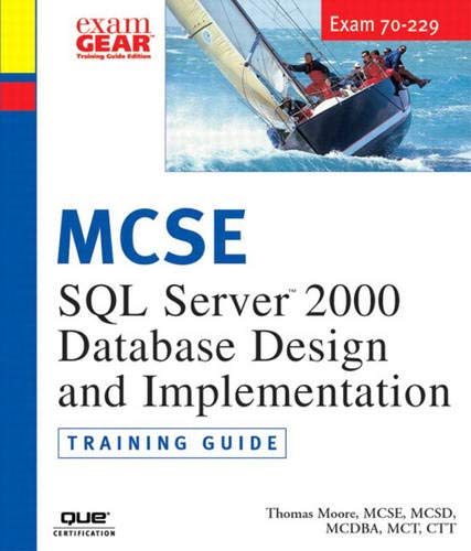9780735711297: MCAD/MCSD/MCSE Training Guide (70-229): SQL Server 2000 Database Design and Implementation