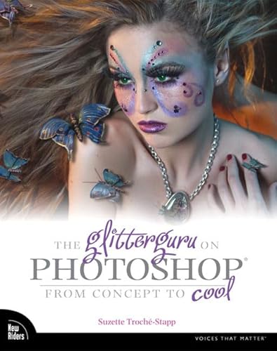 The Giltterguru On Photoshop: From Concept to Cool