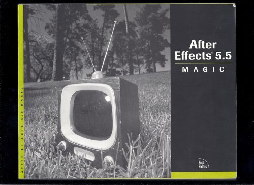 9780735711440: After Effects 5.5 Magic