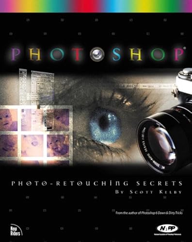Photoshop: Photo Retouching Secrets (9780735711464) by Kelby, Scott