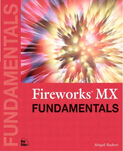 Fireworks MX Fundamentals (9780735711532) by Rudner, Abigail