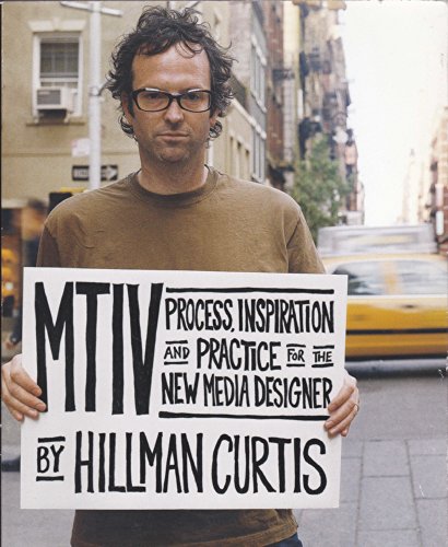 Mtiv: Process, Inspiration and Practice for the New Media Designer (9780735711655) by Curtis, Hillman