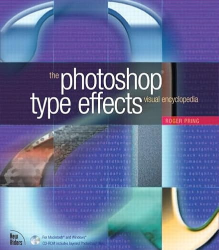 Photoshop Type Effects: Visual Encyclopedia (9780735711907) by Pring, Roger