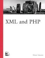 Beispielbild fr XML and PHP zum Verkauf von Better World Books