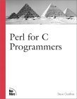 Perl for C Programmers (9780735712287) by Oualline, Steve