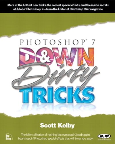 9780735712379: Photoshop 7 Down and Dirty Tricks