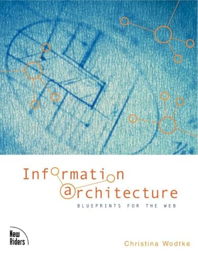 Beispielbild fr Information Architecture: Blueprints for the Web zum Verkauf von Wonder Book