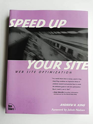 Speed Up Your Site: Web Site Optimization (9780735713246) by King, Andrew B.
