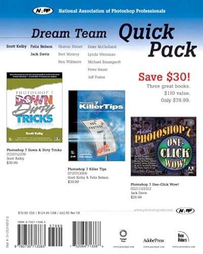 NAPP Dream Team Quick Pack: Adobe Photshop 7/Photoshop 7 Killertips/Photoshop 7 Down & Dirty Tricks (9780735713383) by Davis, Jack; Kelby, Scott; Nelson, Felix