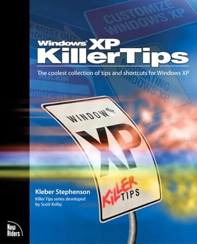 Windows Xp Killer Tips (9780735713574) by Stephenson, Kleber