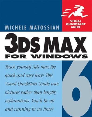 9780735713918: 3ds max 6 for Windows:Visual QuickStart Guide (Visual Quickstart Guides)