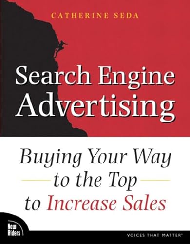 Beispielbild fr Search Engine Advertising : Buying Your Way to the Top to Increase Sales zum Verkauf von Better World Books