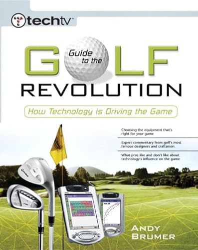 9780735714069: TechTV's Guide to the Golf Revolution:How Technology is Driving the Game
