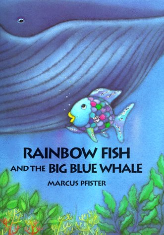 Stock image for Rainbow Fish and the Big Blue Whale for sale by medimops