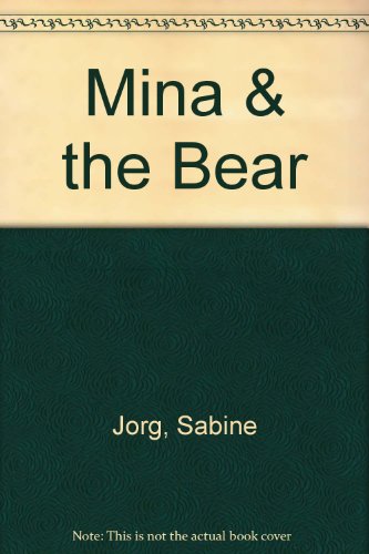 Beispielbild fr Mina and the Bear zum Verkauf von Better World Books