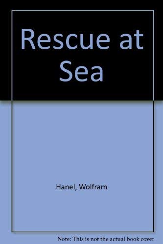 Stock image for Rescue at Sea! for sale by Better World Books: West