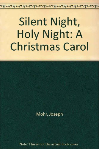 Beispielbild fr Silent Night, Holy Night : A Christmas Carol zum Verkauf von Better World Books: West