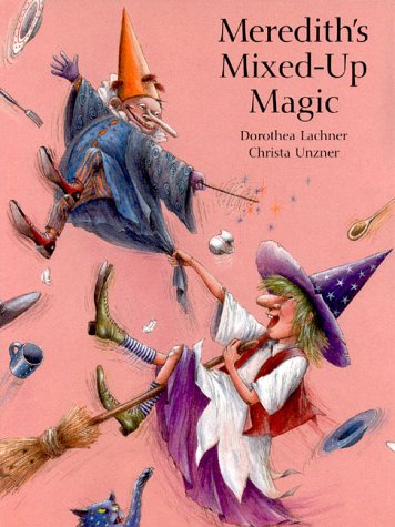 Beispielbild fr Meredith's Mixed-Up Magic zum Verkauf von ThriftBooks-Dallas