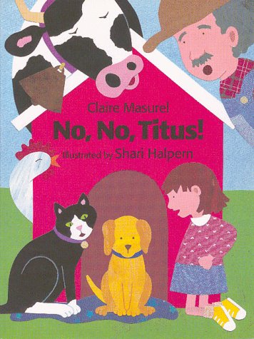 No, No, Titus! (9780735812017) by Claire Masurel