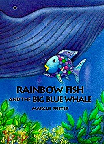 Stock image for Rainbow Fish and the Big Blue Whale for sale by Bookmans