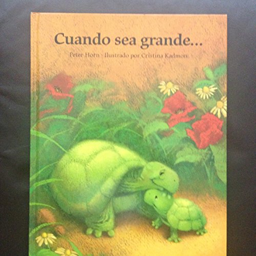 Beispielbild fr Cuando Sea Grande.: When I Grow Up. (Spanish Edition) zum Verkauf von Half Price Books Inc.