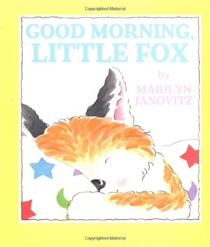 Beispielbild fr Good Morning, Little Fox zum Verkauf von Better World Books