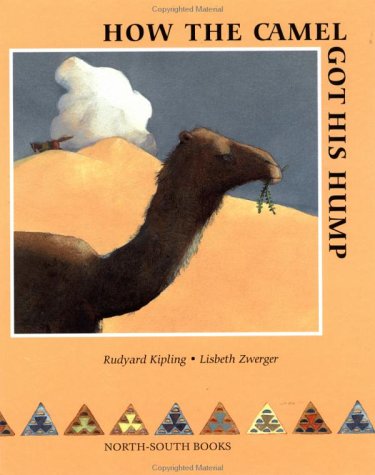 Stock image for How the Camel Got His Hump for sale by Better World Books: West