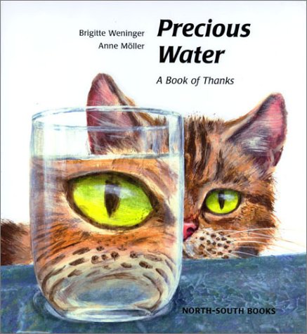 9780735815131: Precious Water: A Book of Thanks (A Michael Neugebauer book)