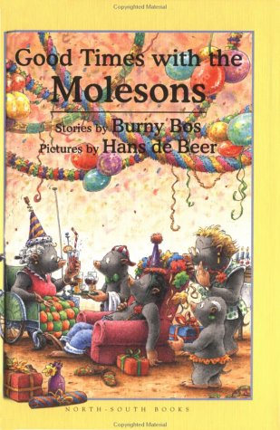 Good Times With the Molesons (Easy-To-Read) (9780735815209) by Bos, Burny; Bos, B; De Beer, Hans