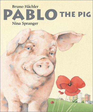 Stock image for Pablo the Pig for sale by Hawking Books