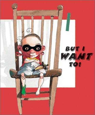 Imagen de archivo de But I Want To! a la venta por HPB Inc.
