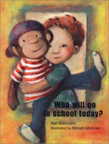 Stock image for Who Will Go to School Today? for sale by MusicMagpie