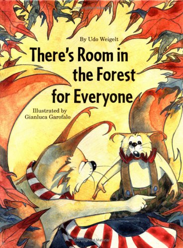 There's Room the Forest for Everyone (9780735816824) by Udo Weigelt