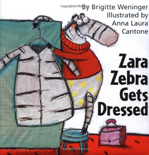 Imagen de archivo de Zara Zebra Gets Dressed a la venta por Library House Internet Sales