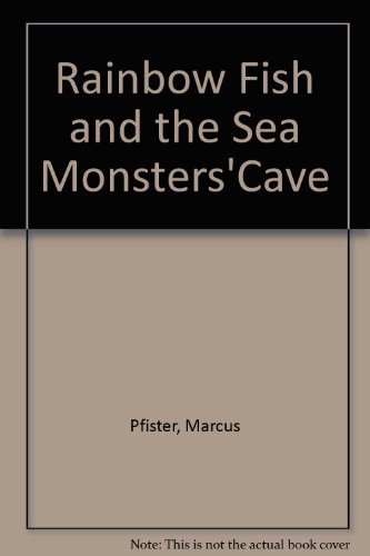 9780735817401: Rainbow Fish and the Sea Monsters'Cave
