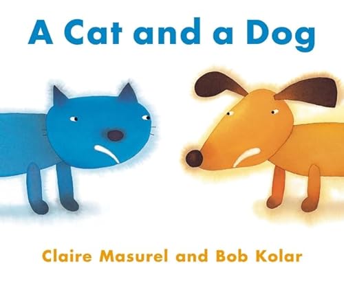 Imagen de archivo de A Cat and a Dog a la venta por Bellwetherbooks