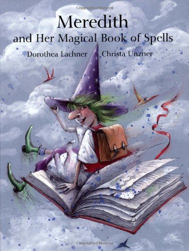 Imagen de archivo de Meredith and Her Magical Book of Spells a la venta por SecondSale