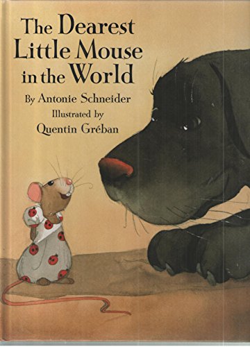 Beispielbild fr The Dearest Little Mouse in the World zum Verkauf von Half Price Books Inc.