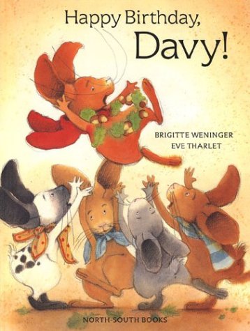 Happy Birthday, Davy! (9780735819061) by Weninger, Brigitte; Weninger, B; Tharlet