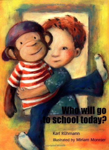 Stock image for Who Will Go To School Today? for sale by More Than Words